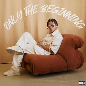 ONLY THE BEGINNING MIXTAPE (Explicit)