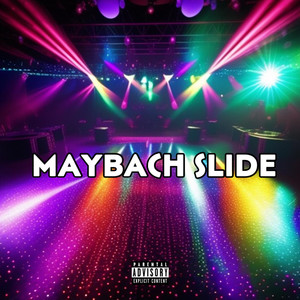 Maybach Slide (Explicit)