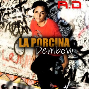 La Porcina Dembow (feat. Chary Ary, La Cory & Rickytvshow) [Explicit]