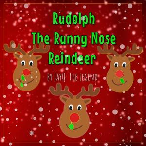 Runny Nose Rudolph