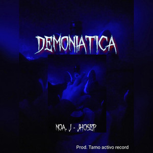 DEMONIATICA (Explicit)