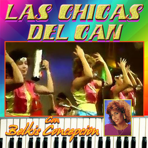 Las Chicas Del Can Con Belkis Concepcion