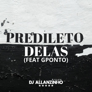 PREDILETO DELAS (Explicit)