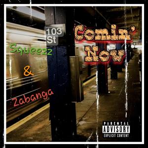 Comin Now (feat. Zabanga) (Explicit)