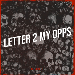 Letter 2 My Opps (Explicit)