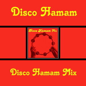 Disco Hamam (Mix)