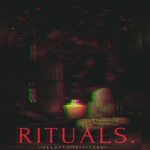 Rituals.