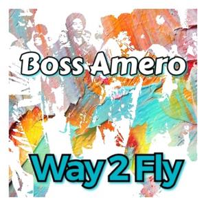 Way 2 Fly (Explicit)