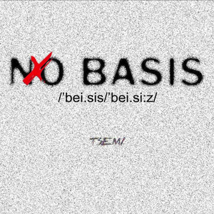 No Basis (Sped/Slowed)