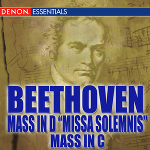 Beethoven: Mass in C; Mass in D "Missa Solemnis"