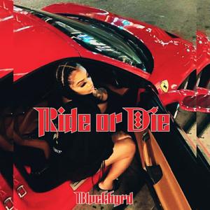 Ride or Die