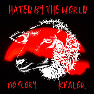 Hated by the World