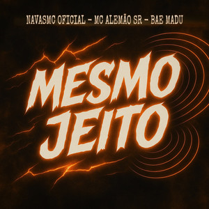 Mesmo Jeito (Explicit)