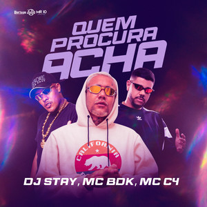 Quem Procura Acha (Explicit)