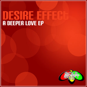Desire Effect - A Deeper Love