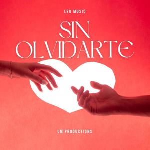 Sin olvidarte (Explicit)