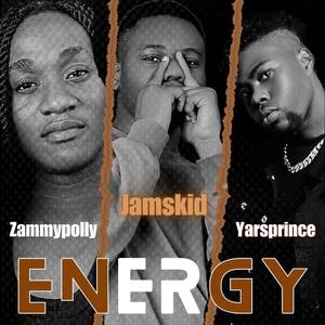 Energy (feat. Zammypolly & Yarsprince) [Explicit]