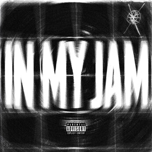 In My Jam (Explicit)