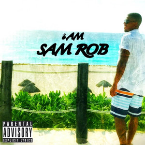 iAM SAM ROB (Explicit)