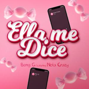 Ella Me Dice (feat. Nota Crazzy)