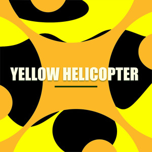 Yellow Helicopter