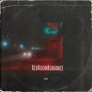 RedRoomRomance (feat. TheyLovTrae) (Explicit)