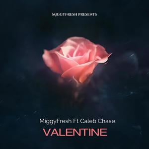 VALENTINE (feat. Caleb Chase) [Explicit]