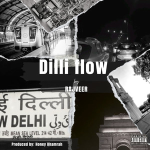 Dilli Flow (Explicit)