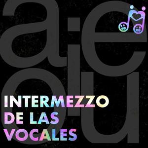 Intermezzo de las Vocales (feat. Steven Shinji Whipple)