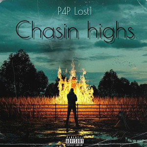 Chasin Highs (Explicit)