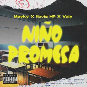Niño Promesa (feat. Valy) (Explicit)