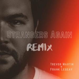 Strangers Again (Frank Legeay Remix)