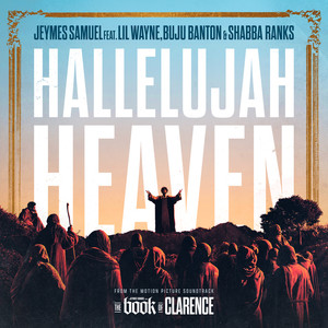 Hallelujah Heaven (From The Motion Picture Soundtrack “The Book Of Clarence”)
