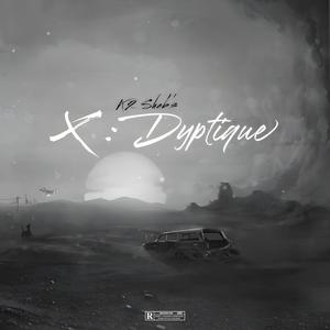 X: Dyptique (Explicit)