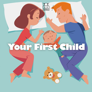 Your First Child