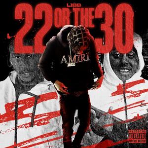 22 Or The 30 (Explicit)