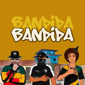 Bandida (Explicit)