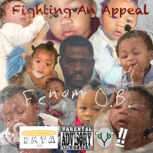 Fighting An Appeal (Explicit)