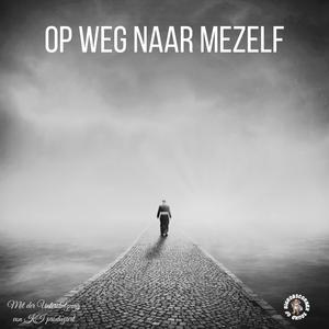 Op weg naar mezelf