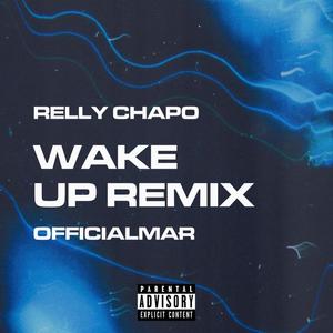 Wake Up Remix (Explicit)