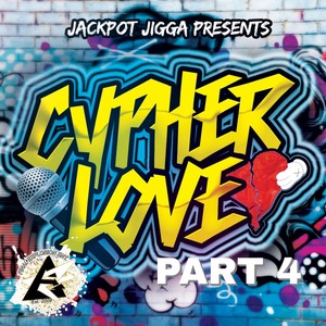 Cypher Love, Pt. 4 (Explicit)