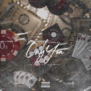 Only You (Bet The House) (feat. ZayWill) (Explicit)