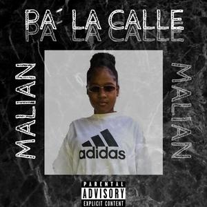 Pa' la calle (Explicit)