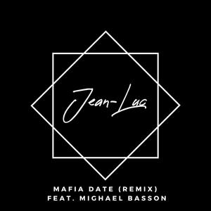 Mafia Date(feat. Mighael Basson) (Remix|Explicit)