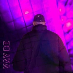 Vay Be (Explicit)