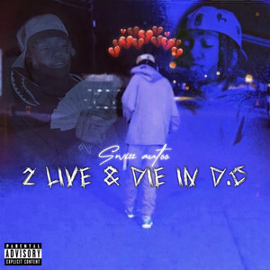 2 Live & Die IN D.C (Explicit)