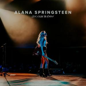 Alana Springsteen: Live from the Ryman (Explicit)