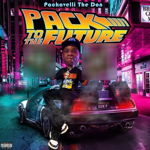 Pack To The Future (Explicit)