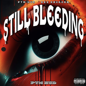 Still Bleeding (Explicit)