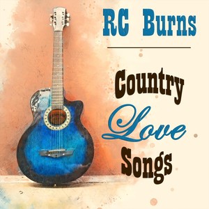 Country Love Songs (Explicit)